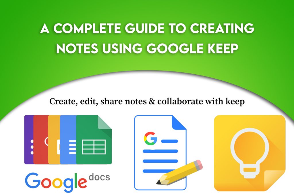 How to Create Notes Using Google Keep? | New Guide