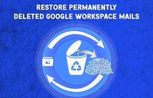 Restore Deleted Mails