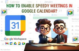 Enable Speedy Meetings