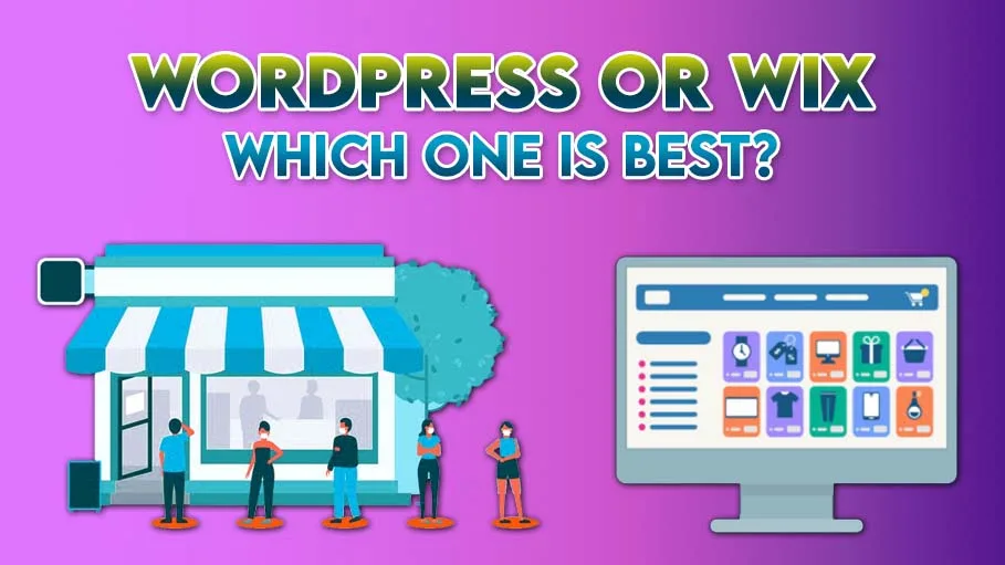 WordPress or Wix Which One is Best? | New Updates